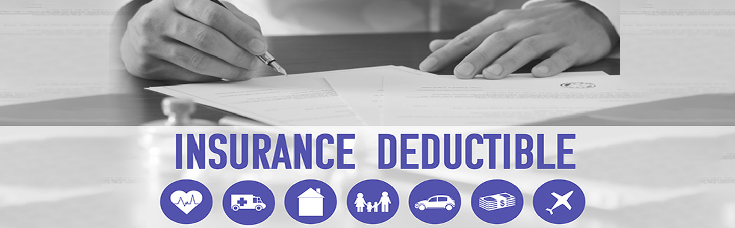 What is a reasonable and deals good deductible for life insurance